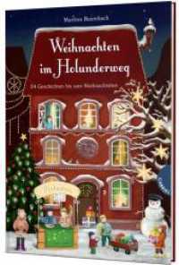 Holunderweg: Weihnachten im Holunderweg : 24 Geschichten bis zum Weihnachtsfest (Holunderweg) （11. Aufl. 2019. 128 S. mit farbigen Illustrationen. 246.00 mm）