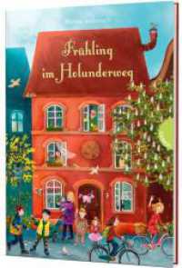 Holunderweg: Frühling im Holunderweg : Vorlesegeschichten für jede Jahreszeit (Holunderweg) （9. Aufl. 2017. 128 S. mit vierfarbigen Illustrationen. 245.00 mm）