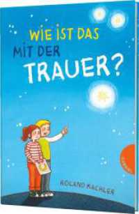 Wie ist das mit ... der Trauer? （3. Aufl. 2017. 144 S. 210.00 mm）
