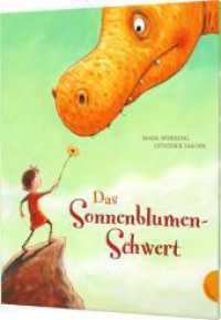 Das Sonnenblumenschwert : Warum Freundschaft schöner ist als Kämpfen （5. Aufl. 2017. 32 S. m. zahlr. bunten Bild. 300.00 mm）