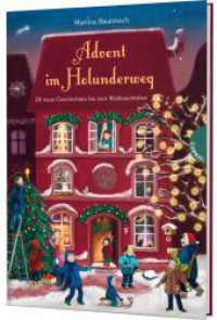 Holunderweg: Advent im Holunderweg : 24 neue Geschichten bis zum Weihnachtsfest (Holunderweg) （9. Aufl. 2018. 128 S. 245.00 mm）