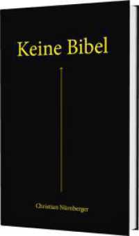 Keine Bibel : Das Alte und das Neue Testament - mit spannenden Erklärungen. Mit Farbschnitt und Lesebändchen （5. Aufl. 2020. 240 S. 220.00 mm）