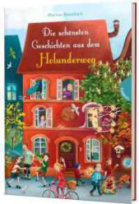 Die schönsten Geschichten aus dem Holunderweg : Vorlesegeschichten für jede Jahreszeit （2. Aufl. 2021. 192 S. 245.00 mm）