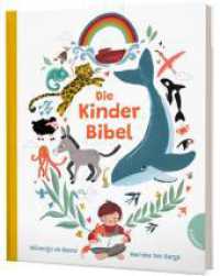 Die Kinderbibel : Ein großes Bibel-Bilderbuch für Kinder ab 3 Jahren （6. Aufl. 2022. 256 S. 221.00 mm）