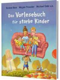 Das Vorlesebuch für starke Kinder : Familiengeschichten, mit denen Kinder selbstbewusst & resilient werden （5. Aufl. 2022. 184 S. mit farbigen Illustrationen. 246.00 mm）