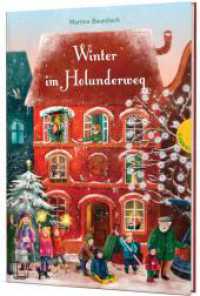 Holunderweg: Winter im Holunderweg : Vorlesegeschichten für die Winterzeit von Weihnachten bis Neujahr (Holunderweg) （3. Aufl. 2022. 128 S. 245.00 mm）
