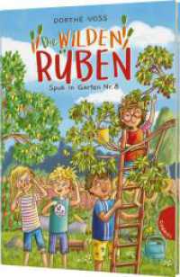 Die Wilden Rüben 2: Spuk in Garten Nr. 8 : Schrebergarten-Geschichte ab 8 zum Vorlesen (Die Wilden Rüben 2) （Auflage. 2023. 128 S. 246.00 mm）