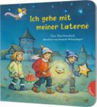 Ich gehe mit meiner Laterne : Das bekannte Lied zu St Martin als Pappbilderbuch ab 2 Jahren （Auflage. 2023. 16 S. 200.00 mm）