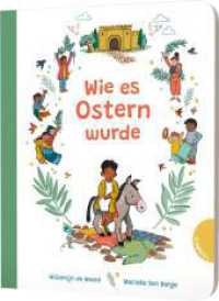 Wie es Ostern wurde : Ostergeschichte für Kinder ab 2 （Auflage. 2024. 20 S. 210.00 mm）