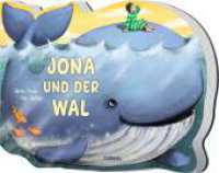 Dein kleiner Begleiter: Jona und der Wal : Gestanztes Pappbilderbuch für Kinder (Dein kleiner Begleiter) （Auflage. 2024. 18 S. m. zahlr. farb. Illustr. 16 x 22 cm）