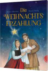 Die Weihnachtserzählung : Besonderes Weihnachtsbilderbuch （Auflage. 2024. 32 S. 300.00 mm）