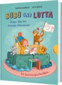 Bubu und Lotta : Jeder Tag ein kleines Abenteuer  | 25 Vorlesegeschichten （Auflage. 2025. 128 S. 246.00 mm）