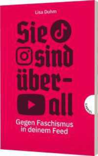 Sie sind überall : Gegen Faschismus in deinem Feed | Sachbuch über Rechtsextreme in den sozialen Medien, aktualisierte Ausgabe （2. Aufl. 2024. 112 S. 240.00 mm）