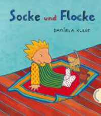 Socke und Flocke （Auflage. 2006. 32 S. m. zahlr. bunten Bild. 230.00 mm）