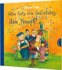 Jim Knopf: Alles Gute zum Geburtstag， Jim Knopf! (Jim Knopf)