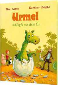 Urmel: Urmel schlüpft aus dem Ei : Bilderbuch-Klassiker mit frischen Illustrationen (Urmel) （14. Aufl. 2015. 32 S. m. zahlr. bunten Bild. 300.00 mm）