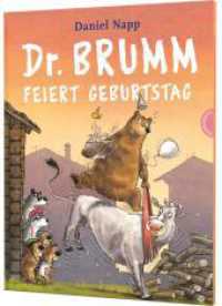 Dr. Brumm: Dr. Brumm feiert Geburtstag : Bilderbuch. Tolles Geschenk zum Geburtstag! (Dr. Brumm 8) （14. Aufl. 2014. 32 S. m. zahlr. bunten Bild. 300.00 mm）