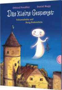 Das kleine Gespenst: Tohuwabohu auf Burg Eulenstein : Lustige Gespenstergeschichte für Kinder ab 4 Jahren (Das kleine Gespenst) （19. Aufl. 2018. 32 S. m. zahlr. bunten Bild. 300.00 mm）
