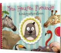 Ein Haufen Freunde: Mein Haufen Freunde - Kindergartenalbum : Tierisches Freundebuch (Ein Haufen Freunde) （15. Aufl. 2017. 96 S. m. farb. Illustr. 160.00 x 212.00 mm）