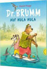 Dr. Brumm: Dr. Brumm auf Hula Hula : Mit Dr. Brumm im Urlaub - das große Bilderbuch (Achtung SuperBuch!) （10. Aufl. 2016. 32 S. m. zahlr. bunten Bild. 300.00 mm）