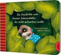 Der kleine Siebenschläfer 2: Die Geschichte vom kleinen Siebenschläfer, der nicht aufwachen wollte (Der kleine Siebenschläfer .2) （8. Aufl. 2019. 28 S. 168.00 x 210.00 mm）