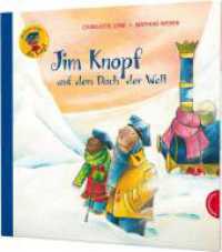 Jim Knopf: Jim Knopf auf dem Dach der Welt (Jim Knopf) （4. Aufl. 2020. 32 S. 266.00 mm）