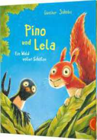 Pino und Lela: Ein Wald voller Schätze : Starke Botschaft zum Vorlesen (Pino und Lela) （4. Aufl. 2020. 32 S. 300.00 mm）