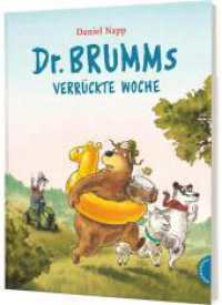 Dr. Brumm: Dr. Brumms verrückte Woche : Sieben Geschichten von Dr. Brumm in einem Band (Dr. Brumm) （10. Aufl. 2020. 192 S. 300.00 mm）