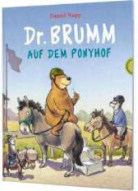 Dr. Brumm: Dr. Brumm auf dem Ponyhof : Witzige Pferde-Vorlesegeschichte (Dr. Brumm) （6. Aufl. 2022. 32 S. 300.00 mm）
