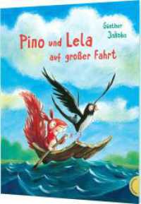 Pino und Lela: Pino und Lela auf großer Fahrt : Starke Botschaft zum Vorlesen (Pino und Lela) （Auflage. 2023. 32 S. 300.00 mm）