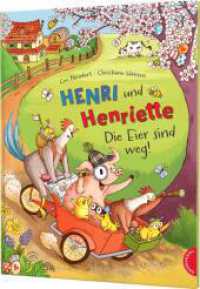 Henri und Henriette 4: Die Eier sind weg! : Fröhliche Oster-Vorlesegeschichte für Kinder ab 4 Jahren (Henri und Henriette 4) （4. Aufl. 2023. 32 S. 300.00 mm）