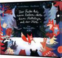 Der Fuchs hat seine lieben Nöte beim Halleluja auf der Flöte : Ein Weihnachts-ABC | Mini-Weihnachtsbilderbuch mit lustigen Reimen （Auflage. 2024. 48 S. 121.00 x 150.00 mm）