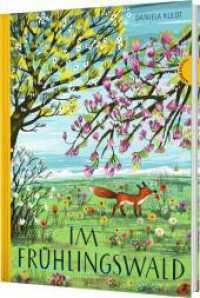 Im Frühlingswald : Ein Bilderbuch über Feundschaft, Hilfsbereitschaft und die Schönheit des Frühlings (Jahreszeiten im Wald) （4. Aufl. 2025. 32 S. 300.00 mm）