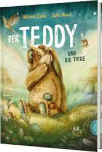 Der Teddy und die Tiere : Ein zeitloses Bilderbuch über Sinnsuche und Freundschaft （Auflage. 2025. 40 S. 300.00 mm）