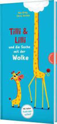 Tilli und Lilli und die Sache mit der Wolke : Lustige Freundschaftsgeschichte mit Ausklappseiten （Auflage. 2025. 24 S. 300.00 mm）