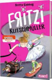 Fritzi Klitschmüller 1: Fritzi Klitschmüller Bd.1 (Fritzi Klitschmüller 1) （3. Aufl. 2017. 144 S. 210.00 mm）