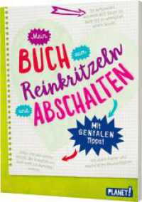 Mein Buch zum Reinkritzeln und Abschalten : Kreatives Eintragebuch der Emotionen und Gefühle | geniale Tipps für Teenie-Mädchen, ideal zum Verschenken （4. Aufl. 2018. 144 S. 190.00 mm）