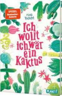 Kaktus-Serie 1: Ich wollt, ich wär ein Kaktus : Witziger Roman für Mädchen (Kaktus-Serie 1) （11. Aufl. 192 S. sw-Illustrationen. 210.00 mm）
