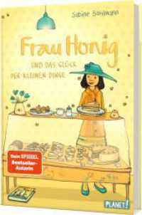 Frau Honig: Frau Honig und das Glück der kleinen Dinge : Bestsellerreihe für Fans von Mary Poppins (Frau Honig 2) （15. Aufl. 2019. 224 S. mit sw-Illus. 210.00 mm）