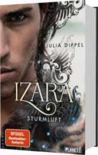 Izara 3: Sturmluft : Prickelnde Mischung aus Action, Fantasy & Liebe (Die Izara-Reihe 3) （5. Aufl. 2019. 448 S. 220.00 mm）