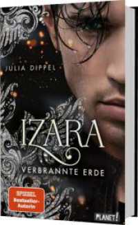 Izara 4: Verbrannte Erde : Prickelnde Mischung aus Action, Fantasy & Liebe (Die Izara-Reihe 4) （5. Aufl. 2020. 480 S. 220.00 mm）