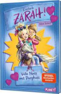 Einfach Zarah!: Volle Nuss mit Ponykuss (Einfach Zarah! 2)