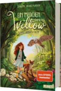 Ein Mädchen namens Willow 3: Flügelrauschen : Für alle, die den Wald lieben (Ein Mädchen namens Willow 3) （7. Aufl. 2022. 288 S. 210.00 mm）