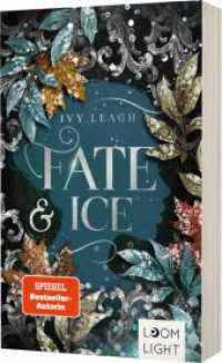 Die Nordlicht-Saga 2: Fate and Ice : Magische Romantasy um eine Liebe, die das Schicksal herausfordert (Die Nordlicht-Saga 2) （Auflage. 2023. 496 S. 215.00 mm）