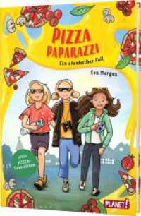 Pizza Paparazzi : Ein ofenheißer Fall | Detektivgeschichte mit starker Mädchenfreundschaft - #Lesechecker_in (LeseChecker_in) （Auflage. 2023. 128 S. 210.00 mm）