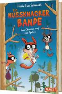 Nussknacker-Bande 1: Drei Chaoten auf vier Pfoten : Lustiges Kinderbuch - #LeseChecker_in (Nussknacker-Bande 1) （4. Aufl. 2024. 144 S. 210.00 mm）