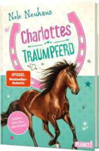 Charlottes Traumpferd 1: Charlottes Traumpferd : LeseChecker | Gekürzte Neuausgabe mit Bildern & süßen Pferde-Stickern (Charlottes Traumpferd 1) （3. Aufl. 2023. 176 S. 210.00 mm）