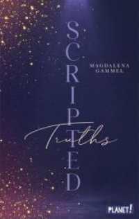 Scripted 2: Truths : Why Choose Hollywood-Romance - das atemlose Finale! (Scripted 2) （Auflage. 2025. 384 S. 215.00 mm）