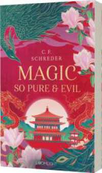 Magnolia Bay 1: Magic so Pure and Evil : Romantasy mit Gestaltwandlern, Magiern und Drachen (Magnolia Bay 1) （2. Aufl. 2024. 560 S. 215.00 mm）
