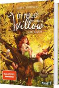 Ein Mädchen namens Willow 5: Schattenzeit : Für alle, die den Wald lieben (Ein Mädchen namens Willow 5) （3. Aufl. 2024. 368 S. 210.00 mm）